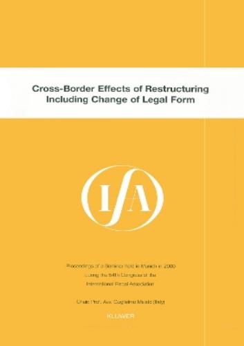 IFA: Cross-Border Effects of Restructuring Including Change of Legal Form
