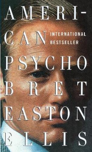 American Psycho: A novel (Vintage Contemporaries
