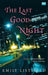 The Last Good Night