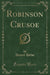 Robinson Crusoe (Classic Reprint)