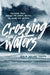 Crossing the Waters