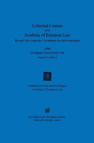 Collected Courses of the Academy of European Law 1996 vol. VII - 1