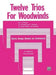 Twelve Trios for Woodwinds