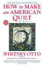 How to Make an American Quilt