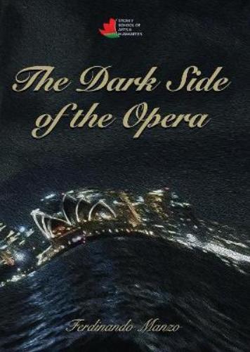 The Dark Side of the Opera