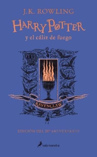 Harry Potter y el cáliz de fuego (20 Aniv. Ravenclaw) / Harry Potter and the Gob let of Fire (Ravenclaw)