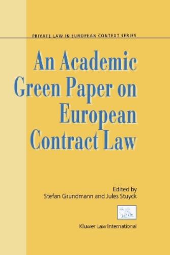 An Academic Green Paper on European Contract Law