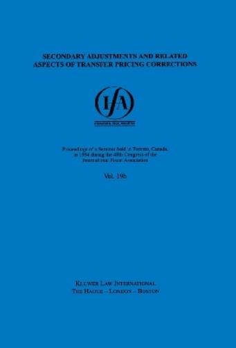 IFA: Secondary Adjustments and Related Aspects of Transfer Pricing Corrections