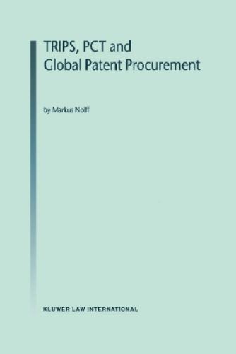 TRIPS, PCT and Global Patent Procurement