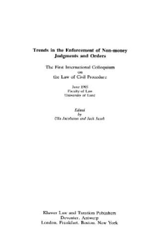 Trends in the Enforcement of Non-Money Judgments and Orders