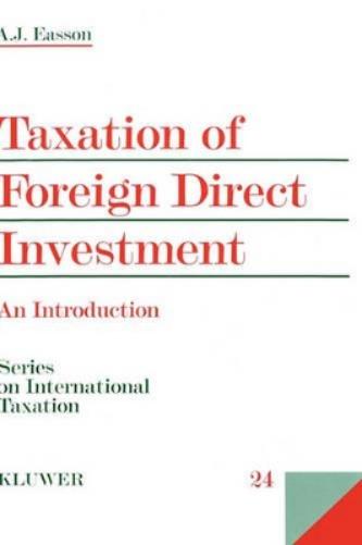 Taxation Of Foreign Direct Investment, An Introduction