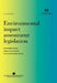 Environmental Impact Assessment Legislation:Czech Republic, Estonia, Hungary, Latvia, Lithuania, Poland, Slovak Republic, Slovenia