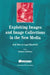 Exploiting Images and Image Collections in the New Media
