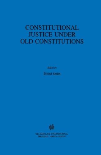 Constitutional Justice Under Old Constitutions