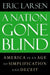 The Nation Gone Blind