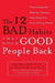The 12 Bad Habits That Hold Good People Back