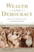 Wealth and Democracy