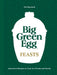 Big Green Egg Feasts