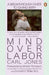 Mind over Labor