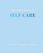 The Little Book of Self-Care