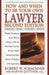 How and When to be Your Own Lawyer