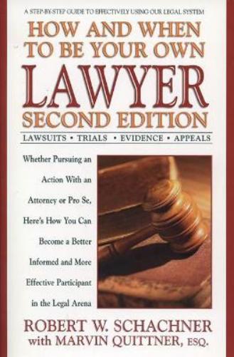 How and When to be Your Own Lawyer