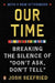 Our Time