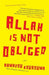 Allah is Not Obliged
