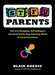 Stfu, Parents