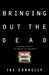Bringing Out the Dead