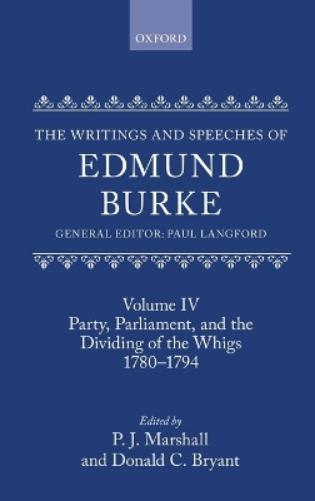 The Writings and Speeches of Edmund Burke