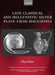 Late Classical and Hellenistic Silver Plate from Macedonia