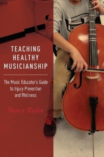 Teaching Healthy Musicianship
