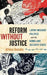 Reform Without Justice