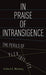 In Praise of Intransigence