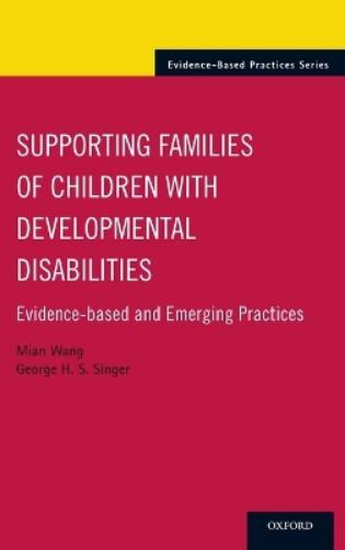 Supporting Families of Children With Developmental Disabilities