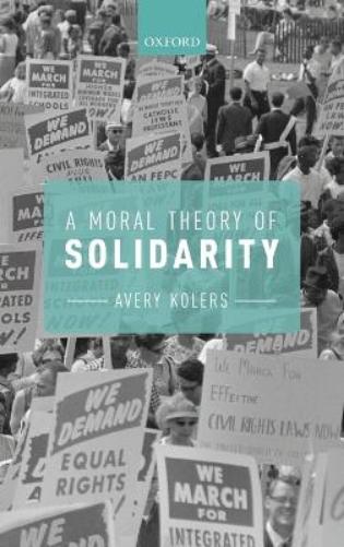 A Moral Theory of Solidarity