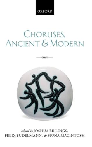 Choruses, Ancient and Modern