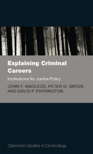 Explaining Criminal Careers