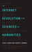 The Internet Revolution in the Sciences and Humanities