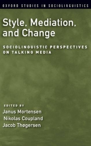 Style, Mediation, and Change
