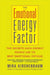 The Emotional Energy Factor