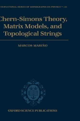 Chern-Simons Theory, Matrix Models, and Topological Strings