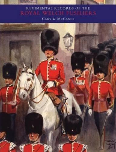 Regimental Records of the Royal Welch Fusiliers