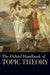The Oxford Handbook of Topic Theory