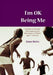 I′m Okay Being Me