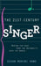 The 21st Century Singer