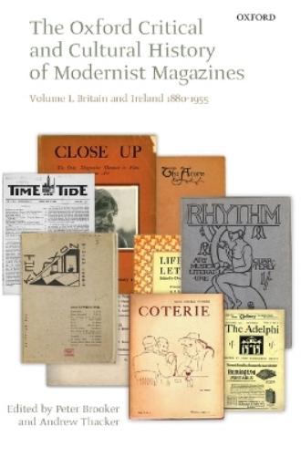 The Oxford Critical and Cultural History of Modernist Magazines