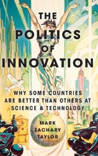 The Politics of Innovation