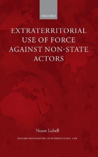 Extraterritorial Use of Force Against Non-State Actors